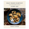 Half Baked Harvest Everyday