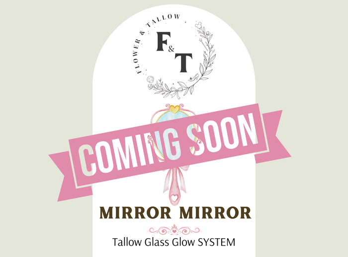Mirror Mirror - Tallow Glass Glow Skincare System